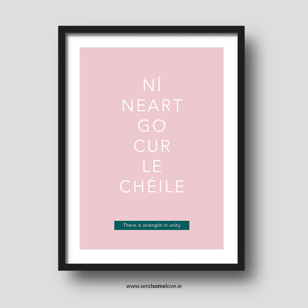 Ní neart go cur le chéile - Irish sayings
