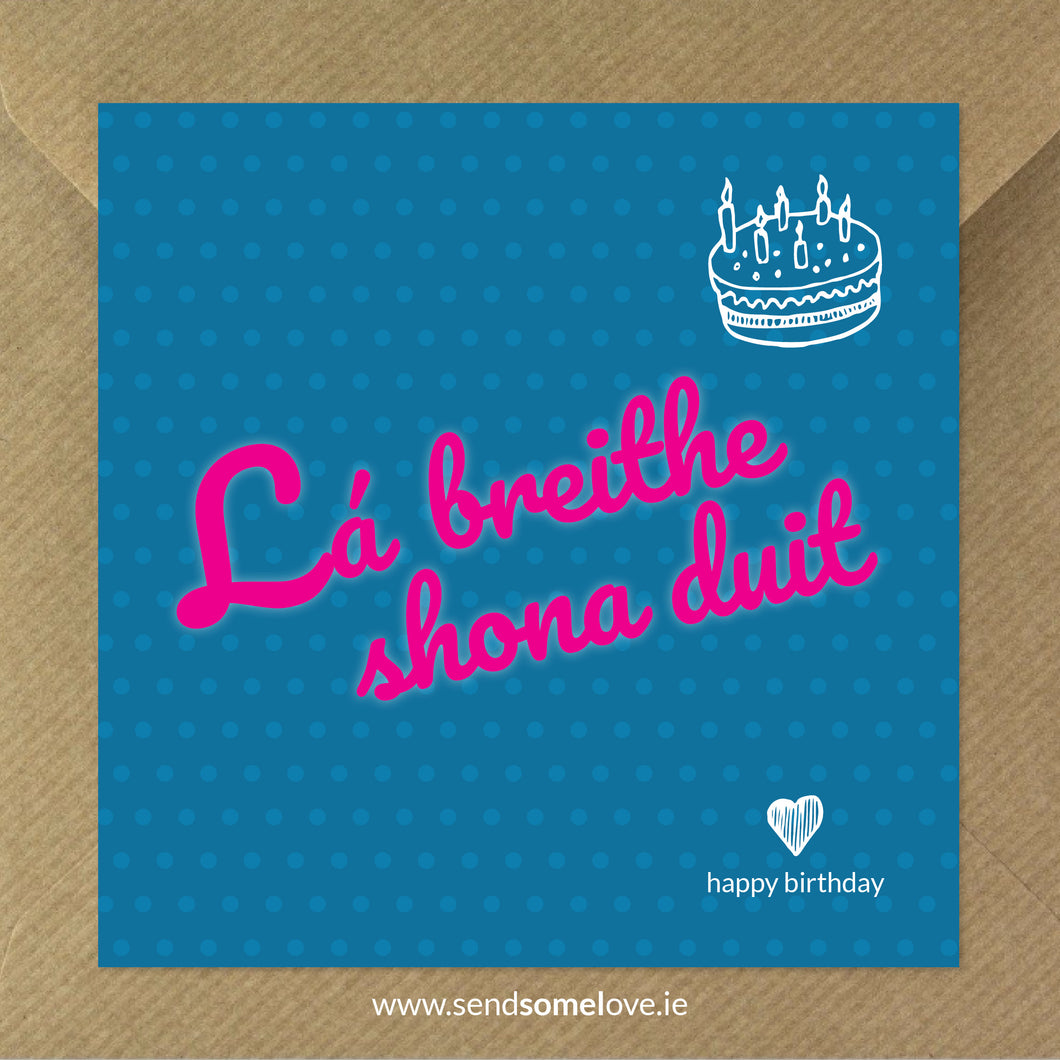 Lá breithe shona duit. Happy Birthday. Cards for all Occasions